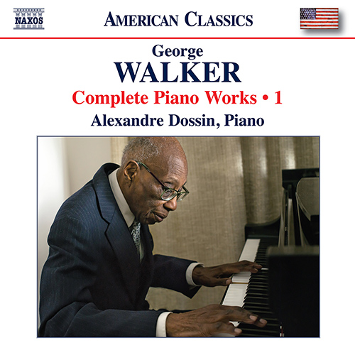 WALKER, George: Piano Works (Complete), Vol. 1