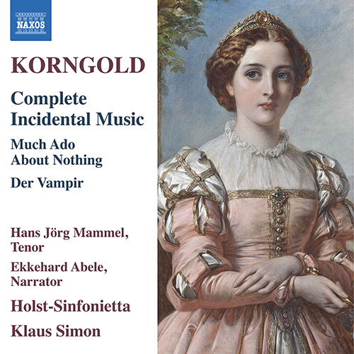 KORNGOLD, E.W.: Complete Incidental Music – Much Ado About Nothing • Der Vampir