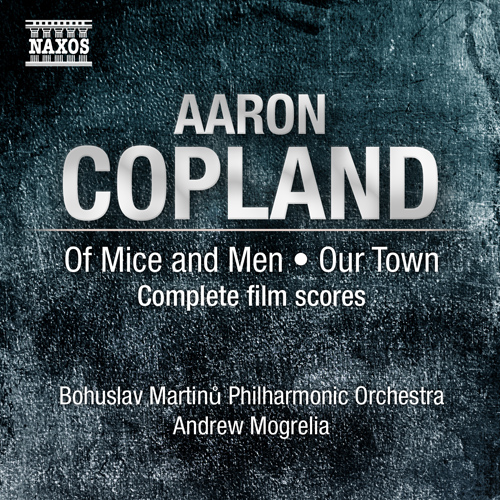 COPLAND, A.: Of Mice and Men / Our Town (Bohuslav Martinu Philharmonic ...