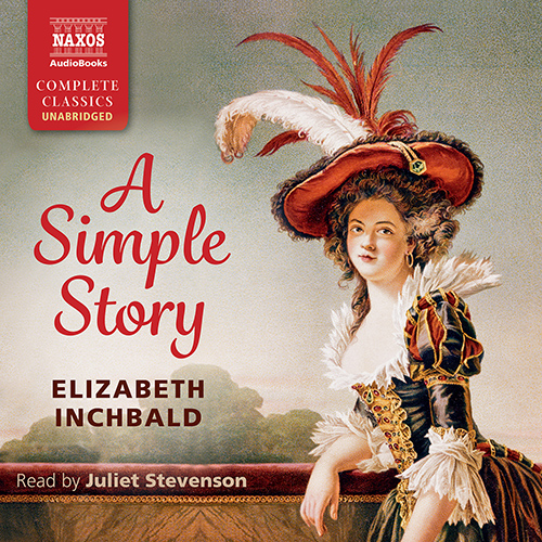 INCHBALD, E.: A Simple Story (Unabridged)