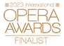 Finalist | 2023 International Opera Awards