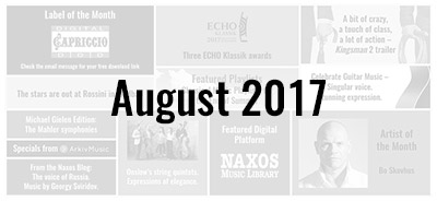News from the Naxos Music Group - August 2017