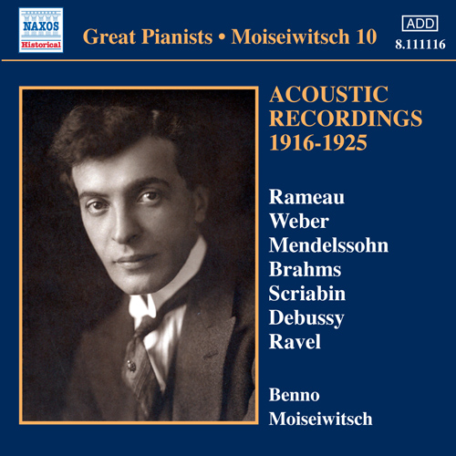 MOISEIWITSCH, Benno: Acoustic Recordings 1916-1925 (Moiseiwitsch, Vol. 10)