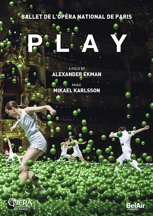 KARLSSON, M.: Play [Ballet] (Paris Opera Ballet, 2017)