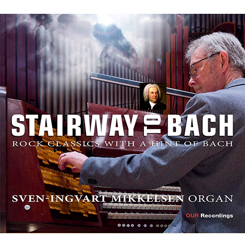 STAIRWAY TO BACH – Rock Classics with a Hint of Bach