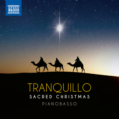 Tranquillo: Sacred Christmas – REGER, M. • ADAM, A. • SCHUBERT, F. • GUSTAVSSON, T. (PianoBasso)