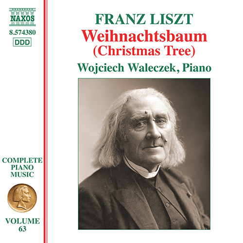 LISZT, F.: Weihnachtsbaum (Christmas Tree) (Liszt Complete Piano Music, Vol. 63)