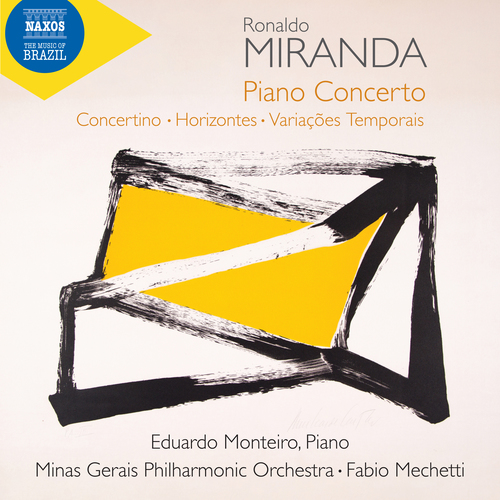 MIRANDA, R.: Piano Concertino and Concerto / Horizontes / Variações Temporais