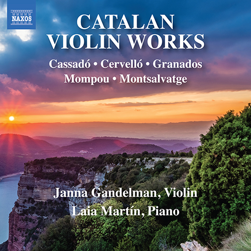 Violin Works (Catalan) - CASSADÓ, G. / CERVELLÓ, J. / GRANADOS, E. / MOMPOU, F. / MONTSALVATGE, X.