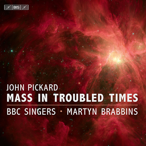 PICKARD, J.: Choral Music – Mass in Troubled Times • 3 Latin Motets • Ave Maris Stella • Ozymandias