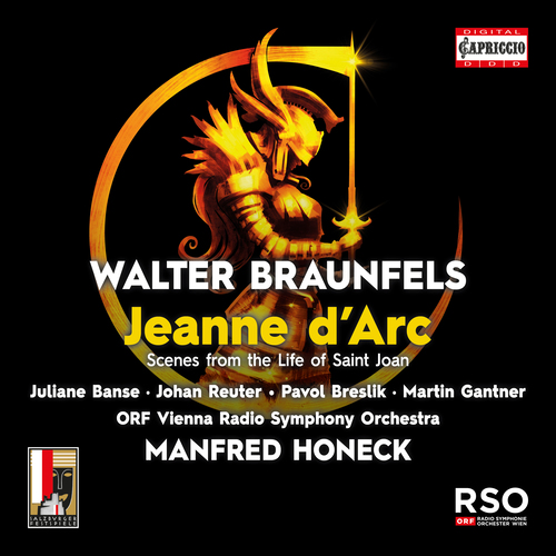 BRAUNFELS, W.: Jeanne d'Arc [Opera]