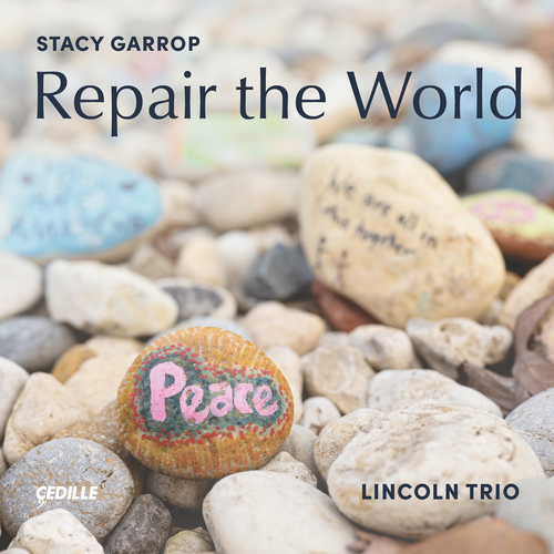 GARROP, S.: Repair the World (Lincoln Trio)