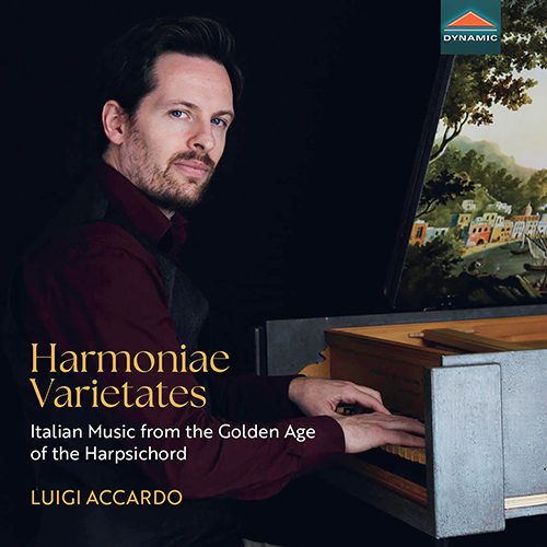 Harmoniae Varietates – FRESCOBALDI, G.A. • LEO, L. • MERULA, T. • PASQUINI, B. • ZIPOLI, D. (Luigi Accardo)