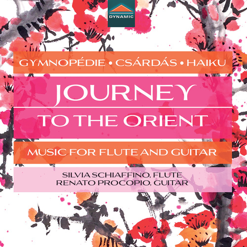 Journey to the Orient – BARTÓK, B. • GRANADOS, E. • MONTI, V. • PROCOPIO, R. • SATIE, E.