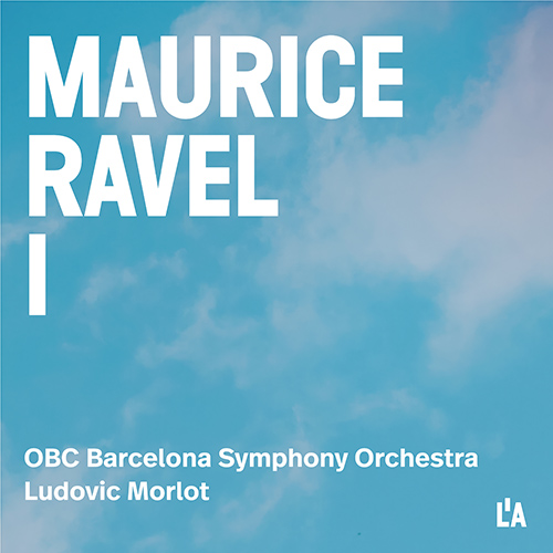 RAVEL, M.: Complete Orchestral Works, Vol. 1 – Le tombeau de Couperin • Ma mère l’oye • Pavane pour une infante défunte