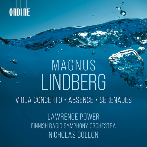 LINDBERG, M.: Viola Concerto / Absence / Serenades