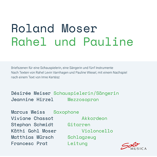 MOSER, R.: Rahel und Pauline [Opera]