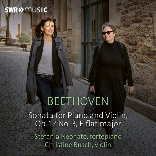 BEETHOVEN, L. van: Violin Sonata No. 3 (C. Busch, S. Neonato)