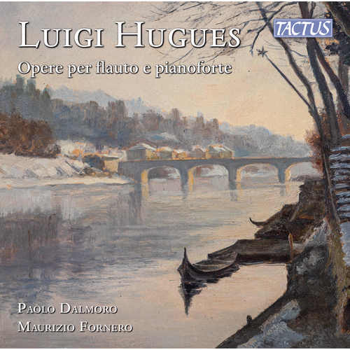 HUGUES, L.: Flute and Piano Works (Dalmoro, Fornero)