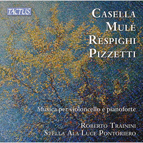 Cello and Piano Recital: Trainini, Roberto • Pontoriero, Stella Ala Luce – CASELLA, A. • MULÉ, G. • RESPIGHI, O. • PIZZETTI, I.