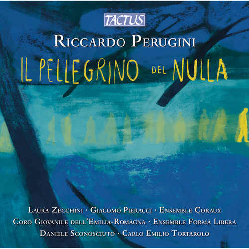 PERUGINI, R.: Il pellegrino del nulla [Opera]